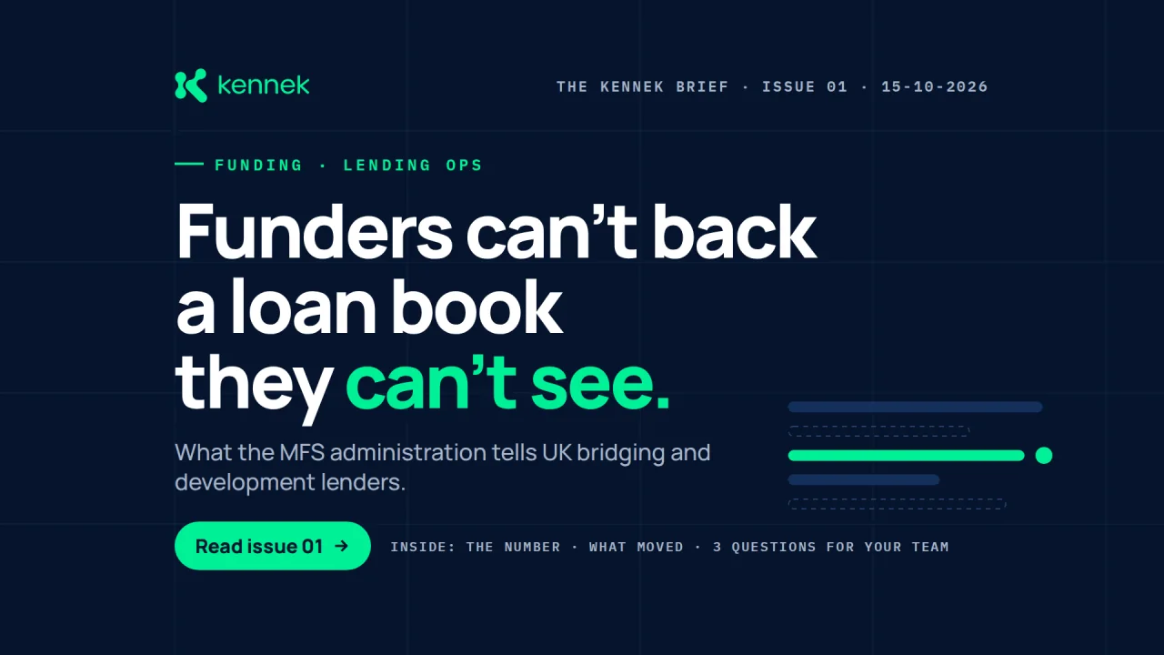 The kennek Brief, issue 01: Funders can't back a loan book they can't see.