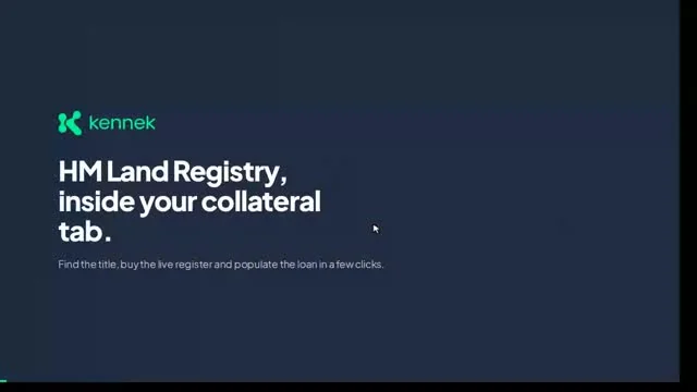 HM Land Registry, inside your collateral tab: find the title, buy the live register and populate the loan in a few clicks